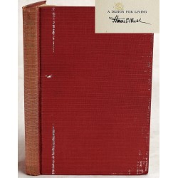 A Design for Living, (The Rockwell Lectures on Religious Subjects Given at Rice Institute, Houston, Texas) (Signed)